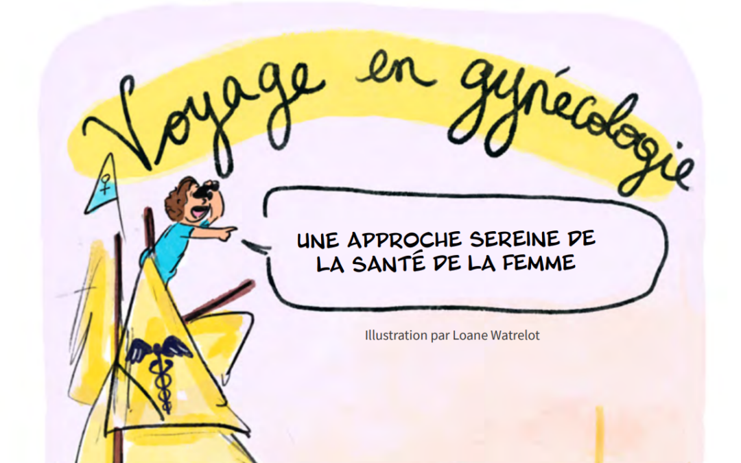 Voyage en Gynecologie